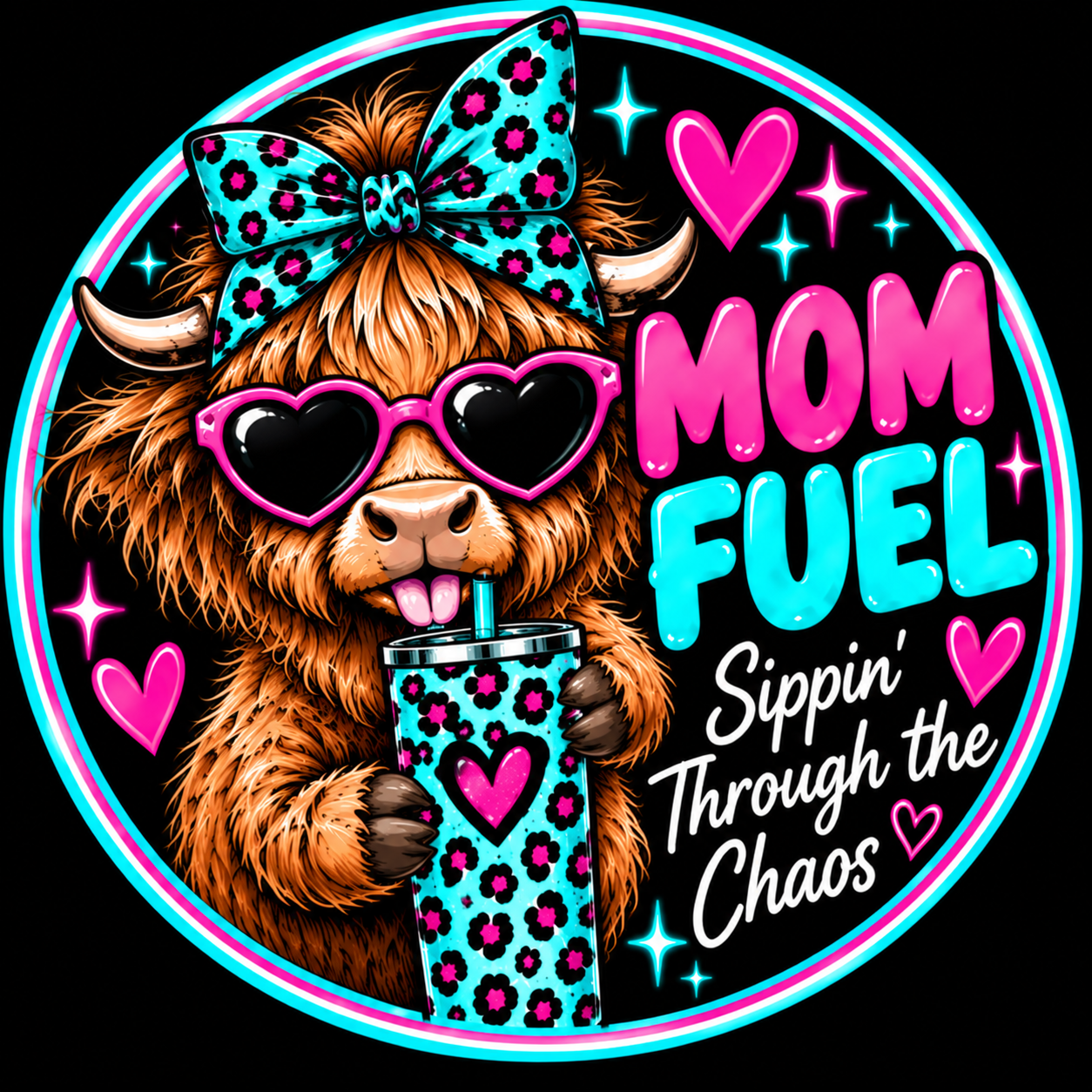 A Highland cow wearing heart-shaped sunglasses and a teal leopard-print bow, holding a matching tumbler beside Mom Fuel, Sippin’ Through the Chaos lettering.